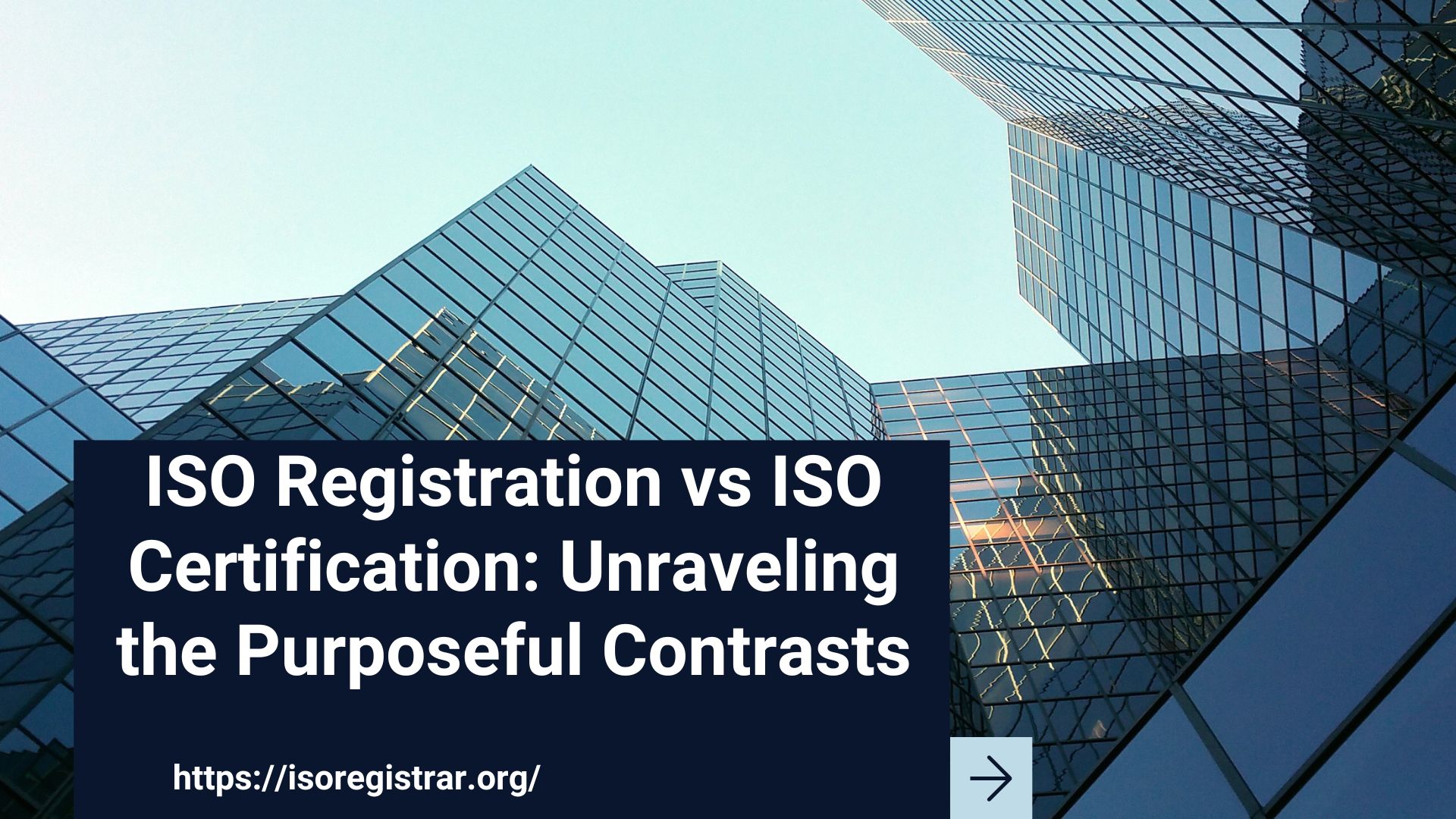 ISO Registration vs ISO Certification: Unraveling the Purposeful Contrasts