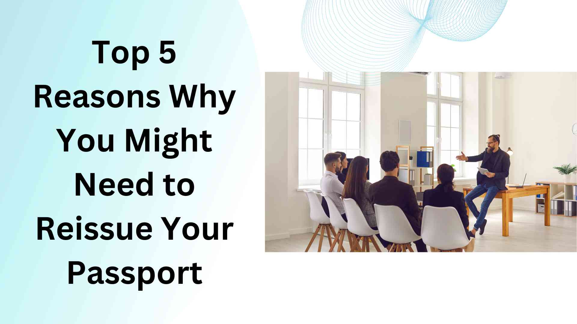 Top 5 Reasons Why You Might Need to Reissue Your Passport