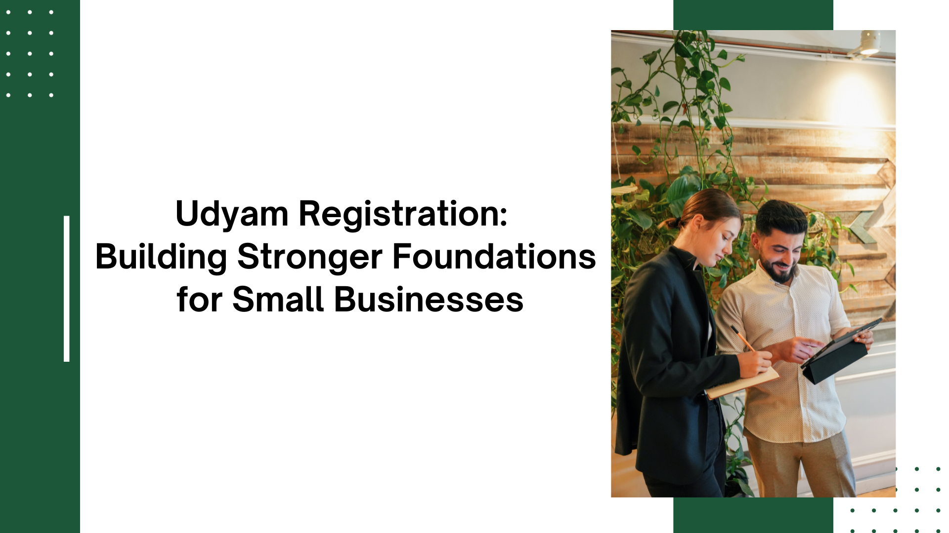 Udyam Registration: Building Stronger Foundations for Small Businesses